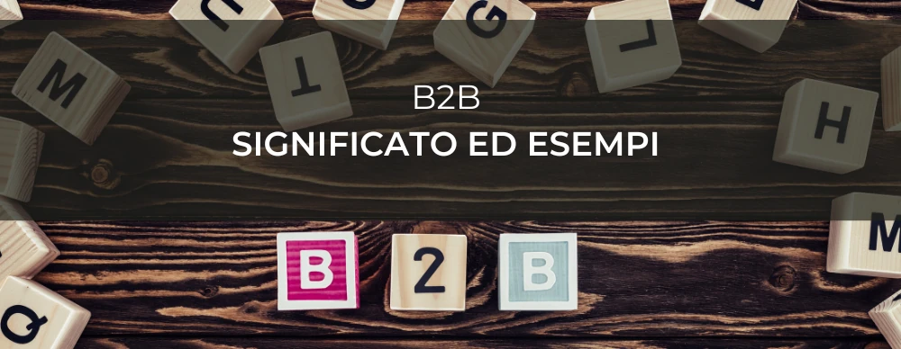 B2B Business to Business significato ed esempi - Carlo Ragusa