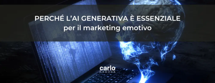 Perché l’AI generativa è essenziale per il marketing emotivo